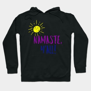 Namaste, y'all! Hoodie